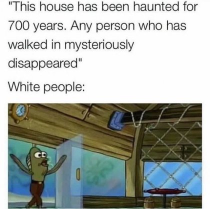 disappeared-white-people-above-a-pic-of-random-fish-guy-from-spongebob-walking-into-the-krusty-krab.jpeg