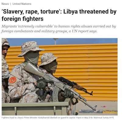 Screenshot 2023-09-29 at 13-47-52 ‘Slavery rape torture’ Libya threatened by foreign fighters.png