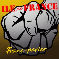 ILE DE FRANCE - Franc-parler (1998, remasterisé 2022) - 05 Mécanisation.flac