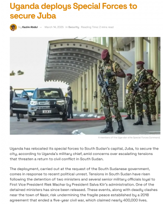 Screenshot 2025-03-14 at 20-28-53 Uganda deploys Special Forces to secure Juba.png