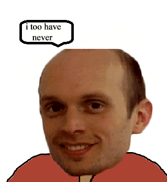 i too have never.png