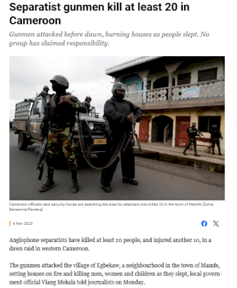 Screenshot 2023-11-06 at 23-28-26 Separatist gunmen kill at least 20 in Cameroon.png