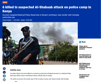 Screenshot 2025-03-24 at 23-54-25 6 killed in suspected Al-Shabaab attack on police camp in Kenya.png