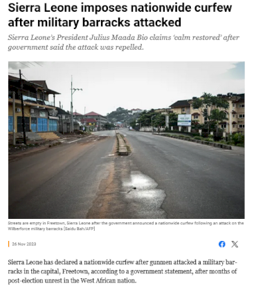 Screenshot 2023-11-26 at 17-47-46 Sierra Leone imposes nationwide curfew after repelling barracks attack.png