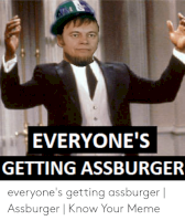 everyones-getting-assburger-everyones-getting-assburger-assburger-know-52214996.png