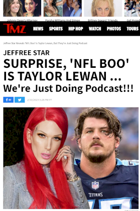 Screenshot 2023-02-10 at 21-08-11 Jeffree Star Reveals 'NFL Boo' Is Taylor Lewan But They're Just Doing Podcast.png
