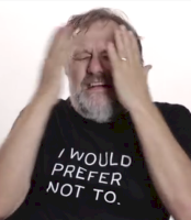 zizek_would_prefer_not_to.png