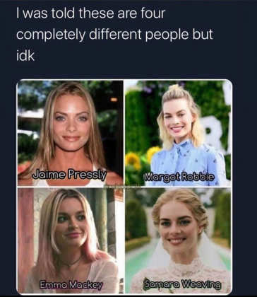 about-white-women-actresses-that-look-alike-jaime-pressly-margot-robbie-samara-weaving-emma-mackey.png