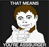You're Assburger.jpg