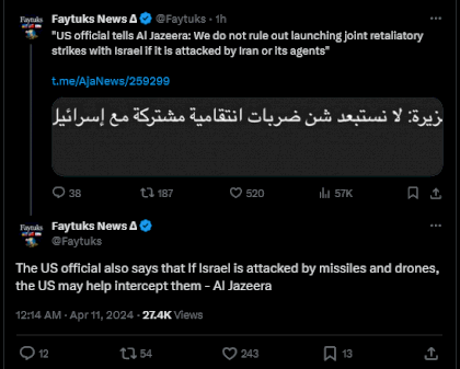 Screenshot 2024-04-11 at 01-23-18 Faytuks News Δ on X The US official also says that If Israel is attacked by missiles and drones the US may help intercept them - Al Jazeera _ X.png