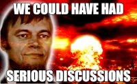 we could have had serious discussions.jpg